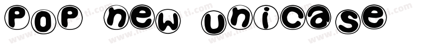 POP New Unicase字体转换